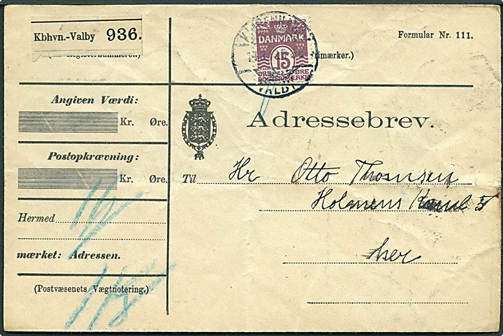 15 øre Bølgelinie single på adressebrev for lokalpakke fra Kjøbenhavn Valby d. 14.3.1913 til København.