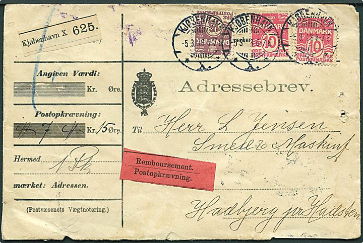 10 øre (2) og 15 øre Bølgelinie på adressebrev for pakke med opkrævning fra Kjøbenhavn d. 5.3.1913 til Hadbjerg pr. Hadsten. Flosset på bagsiden.