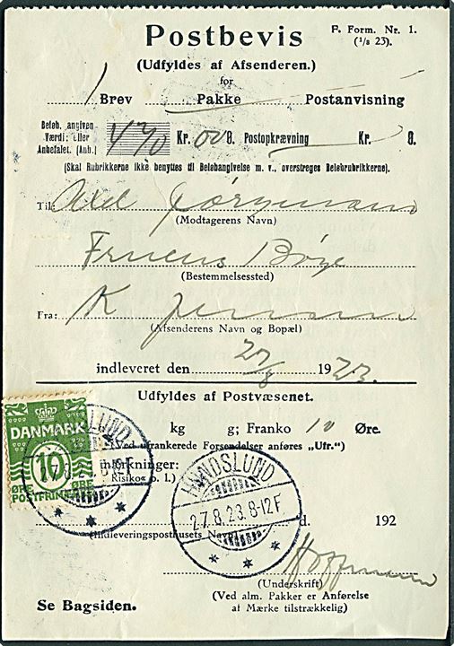 10 øre Bølgelinie annulleret med brotype Ia Hundslund d. 2.7.1923 på Postbevis formular F.Form. Nr. 1 (1.3.23) for afsendelse af postanvisning til Fruens Bøge.