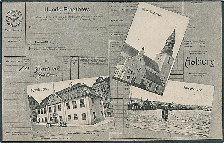 Aalborg, ilgods-fragtbrev med pontonbroen og raadhuset. Stenders no. 7641. Kvalitet 9