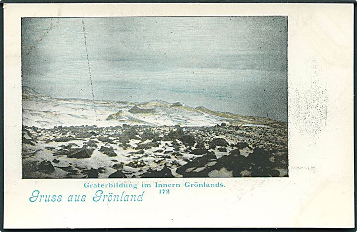 Gruss aus Grönland. Kraterdannelse i det indre af Grønland. No. 172. Kvalitet 8