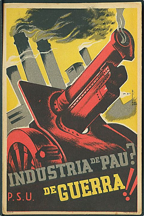 Spanske Borgerkrig. PSU/UGT Partit Socialista Unificat / Unión General de Trabajadores. Propaganda U/no. Kvalitet 7