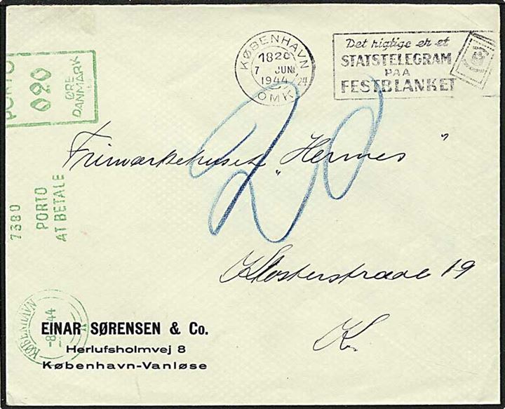 Lokalt sendt ufrankeret brev fra København d. 7.6.1944. Sat i porto med 20 øre.