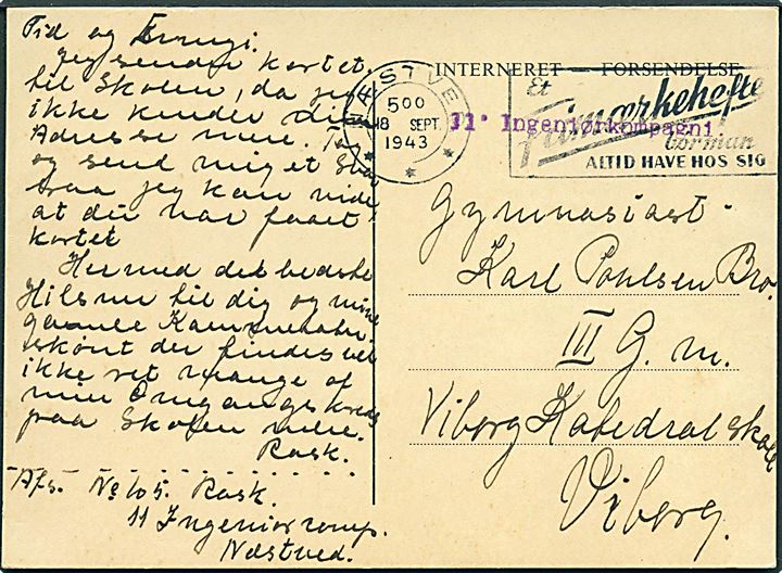 Ufrankeret fortrykt Interneret Forsendelse brevkort fra Næstved d. 18.9.1943 til Viborg. Violet liniestempel: 11' Ingeniørkompagni.