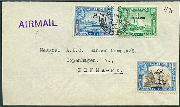 5 cent/1 a., 70 cents/14 as. og 1 sh./1 R. George VI provisorier på luftpostbrev fra Aden Camp d. 21.5.1953 til København, Danmark.
