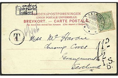 5 våbentype på postkort fra Aalborg d. 15.8.1905 til Skotland. Påstemplet utilstrækkelig frankeret og sat i porto 1½ pence.