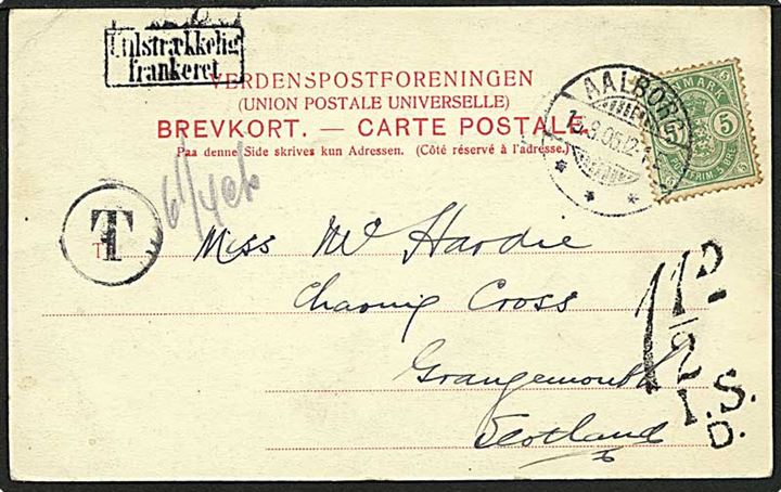 5 våbentype på postkort fra Aalborg d. 15.8.1905 til Skotland. Påstemplet utilstrækkelig frankeret og sat i porto 1½ pence.