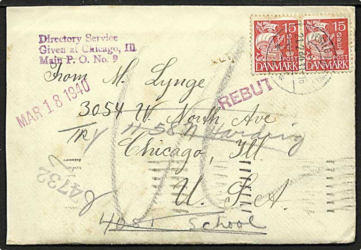 15 øre rød karavel på brev fra Vester-Hassing d. 21.2.1940 til Chicago, USA. Rebut liniestempel på forsiden. Brevet er returneret.