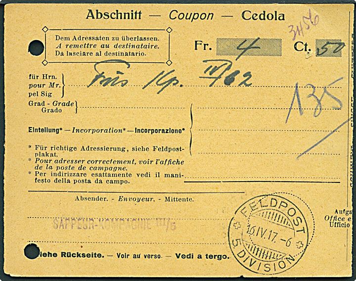 Kvittering fra postanvisning fra Sappeur-Kompagnie III/5 stemplet Feldpost 5. Division d. 16.4.1917 til Küs. Kp. IV/62. Ank.stemplet Feldpost 5. Division. 2 arkivhuller. 
