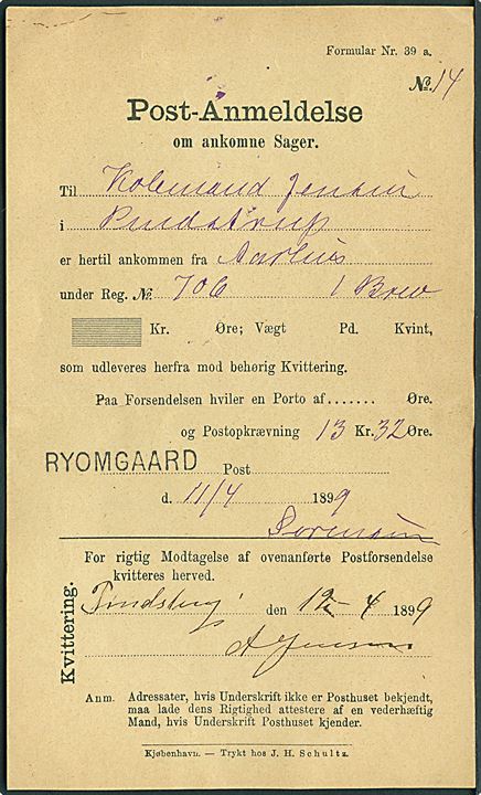 Post-Anmedelse om ankomne Sager. Formular Nr. 39 a. Nr. 14 fra Ryomgaard d. 11.4.1899 vedr. anbefalet brev med postopkrævning. Liniestempel Ryomgaard.