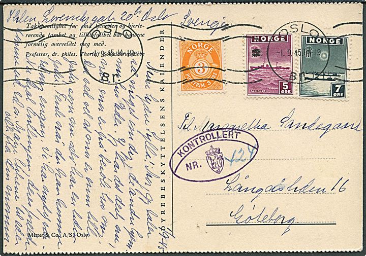 3 øre Posthorn, 5 øre og 7 øre London udg. på brevkort fra Oslo d. 1.9.1945 til Göteborg, Sverige. Ovalt censur-stempel: Kontrollert Nr. m. håndskrevet censor-nr. 424.