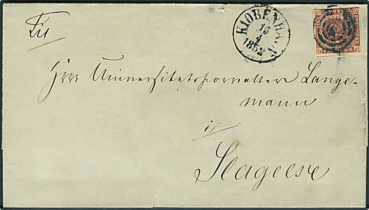 4 R.B.S. Ferslew chocholadebrun bå brev annulleret med stumt stempel og sidestemplet antiqua Kiøbenhavn d. 15.4.1852 til Slagelse. På bagsiden sort laksegl fra Københavns Universitet.