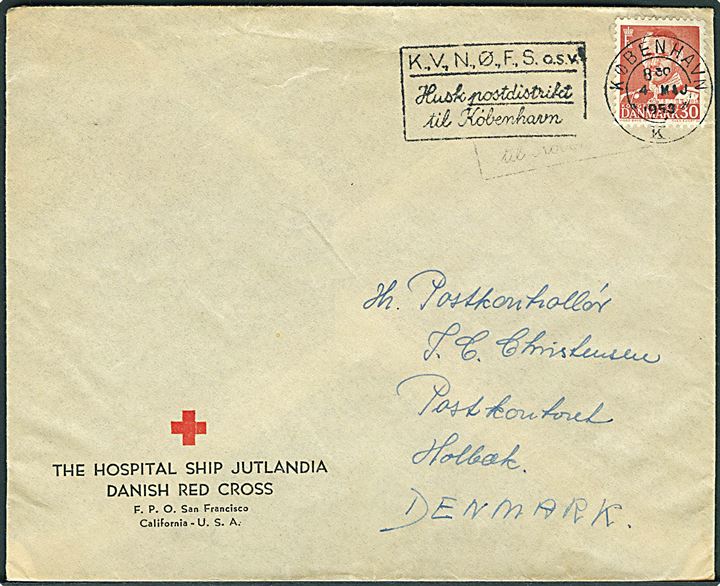 30 øre Fr. IX på Røde Kors kuvert stemplet København d. 4.5.1953 til Holbæk. Stort afs.-stempel på bagsiden: The Hospital Ship “Jutlandia” * Danish Red Cross * d. 25.4.1953. Fra Inchon, Korea under 3. togt. 