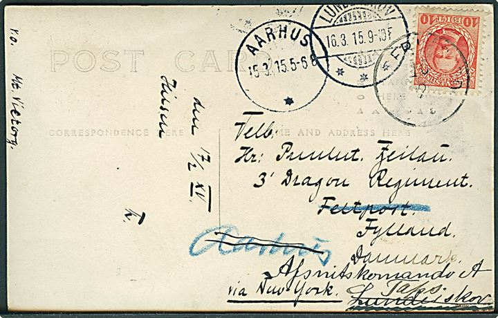 10 bit Fr. VIII på brevkort fra Frederiksted d. 16.2.1915  via New York til 3. Dragon Regiment, Feltpost, Jylland - eftersendt til Aarhus og siden til Afsnitskommandoet i Lunderskov og Taps. God 1. verdenskrig forsendelse. 