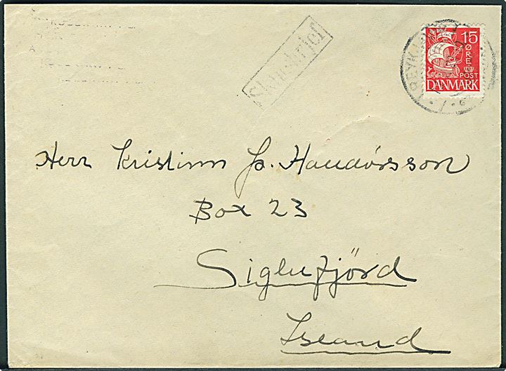 15 øre Karavel på brev annulleret med islandsk stempel i Reykjavik d. 13.5.1929 og sidestemplet Skipsbrjef til Siglufjördur, Island. Bagklap mgl.