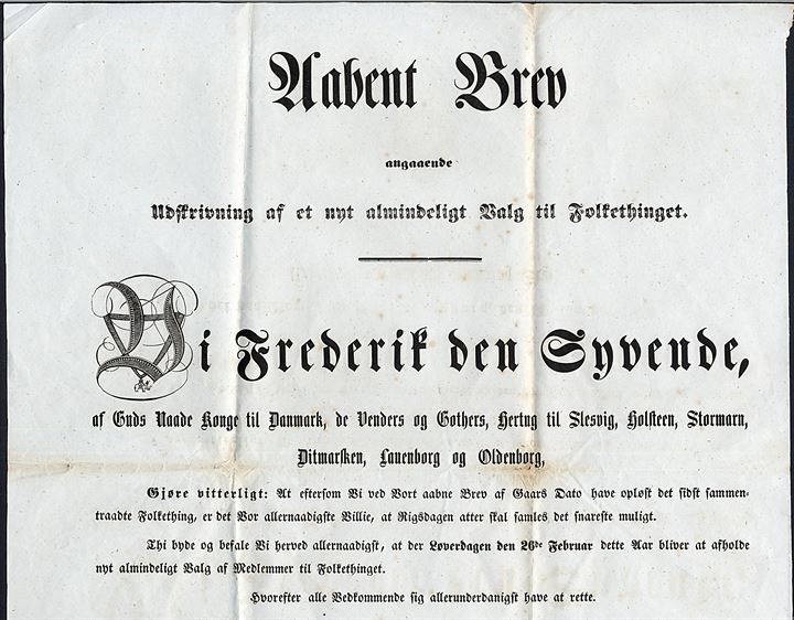 Aabent Brev fra Frederik VII angaaende udskrivelse af et nyt almindeligt Valg til Folkethinget. Dateret Christiansborg d. 14.2.1853. (38x46 cm).