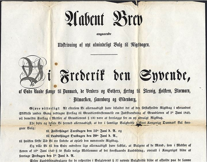 Aabent Brev fra Frederik VII angaaende Udskrivning af nyt almindeligt Valg til Rigsdagen. Dateret Christiansborg d. 2.5.1855. (38½x46 cm),