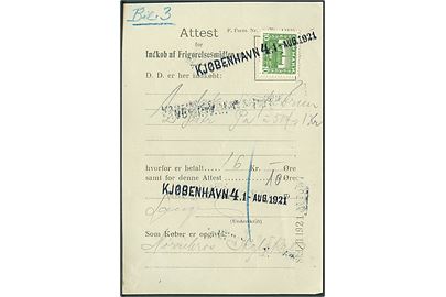 10 øre Genforening annulleret med liniestempel Kjøbenhavn 4 d. 1.8.1921 på Attest for Indkøb af Frigørelsesmidler m.v.