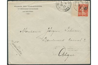 10 c. “F.M.” soldaterfrimærke frankeret fortrykt kuvert Réunion des Sous-Officers 1er Régiment Etranger fra Sidi-bel-Abbés d. 18.5.1923 fra dansk fremmedlegionær Andersen til dansker i Alger. 