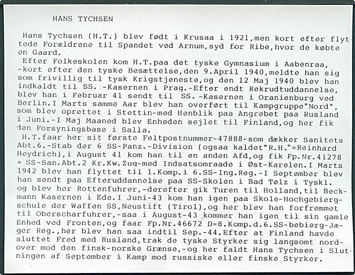 Ufrankeret feltpostbrev fra Stettin d. 17.2.1943 til dansk frivillig SS-Rottenführer Hans Tychsen på SS-Schule i Bad Tölz, Oberbayern. Oplysninger om Hans Tychsen vedlagt. Faldt i Nordfinland 1944.