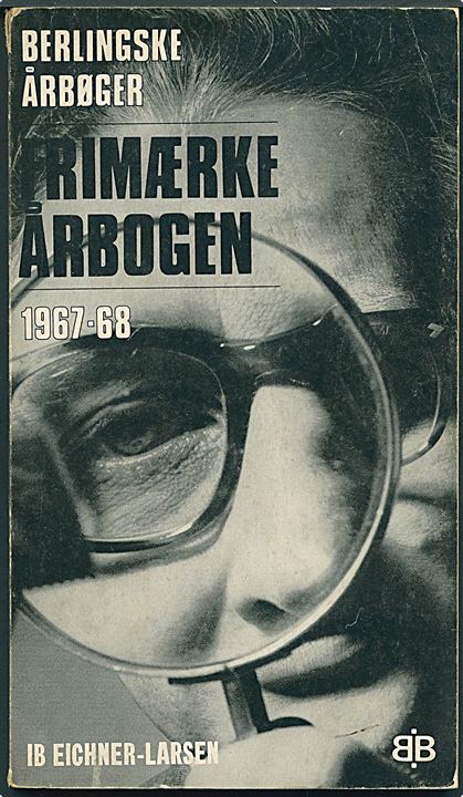 Frimærke Årbogen 1967-68 af Ib Eichner-Larsen. Berlingske Årbøger. 148 sider. 