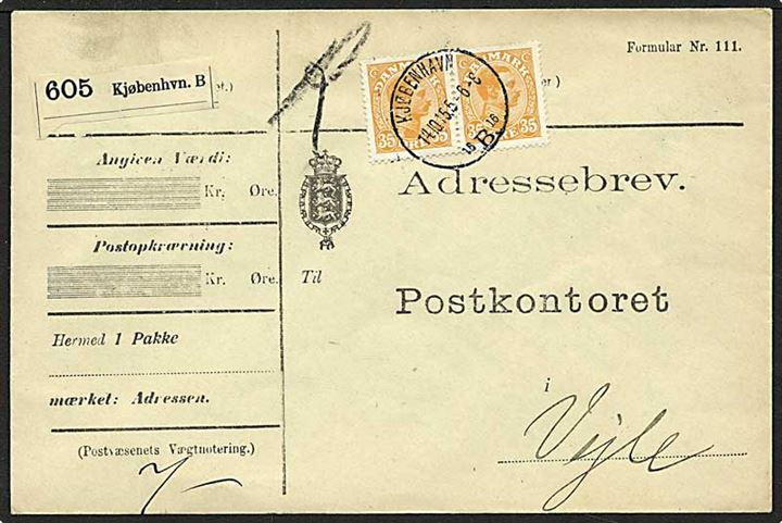 35 øre Chr. i parstykke på adressebrev for pakke fra Kjøbenhavn B. d. 14.10.1915 til Vejle.