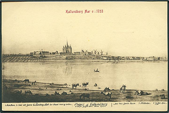 Kallundborg Aar c: 1753. Warburgs Kunstforlag. D. B. i gamle dage no. 23.