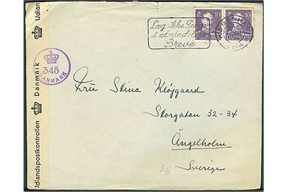 10 øre Chr. X i parstykke på brev fra København d. 4.7.1945 til Ängelholm, Sverige. Dansk efterkrigscensur (krone)/345/Danmark.
