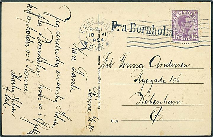 15 øre Chr. X på brevkort fra Rønne annulleret med maskinstempel i København d. 10.6.1924 og sidestemplet Fra Rønne til København.