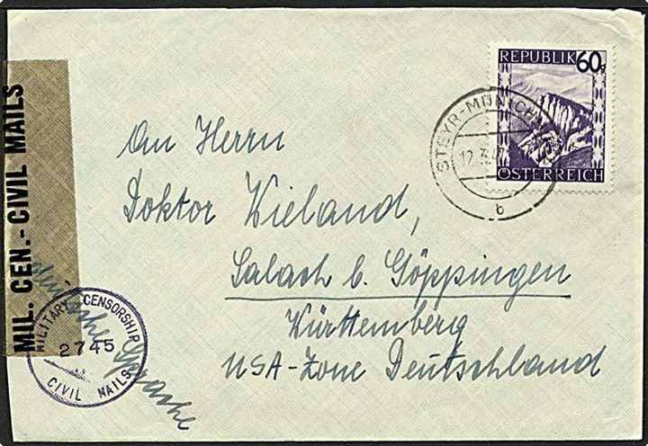 60 g. single på brev fra Steyr-Münichholz d. 12.3.1947 til Württemberg, Tyskland. Åbnet af amerikansk censur i Tyskland.