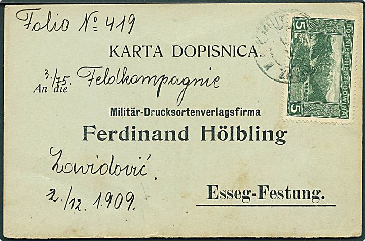 5 h. på brevkort stemplet KuK Militärpost Zavidovic d. 30.11.1909 til Esseg. På bagsiden interessant regimentsstempel: K. und K. Infanteriereigment Friedrich VIII König von Dänemark Nr. 75.