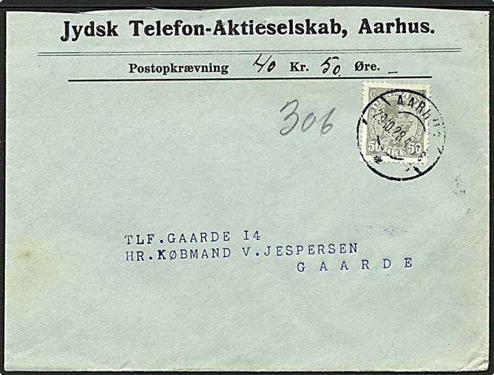 50 øre grå Chr. X på postopkrævning fra Aarhus d. 29.10.1928 til Gaarde. Mærket med perfin J.40 - Jydsk Telefon-Aktieselskab.