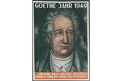 Goethe - Jahr 1949. Und keine macht der welt zerstückelt geprägte form, die lebend sich entwickelt!. D. 01 Sachsenverlag 749 15070. 