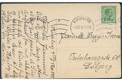 5 øre Chr. X på brevkort fra Kjøbenhavn d. 4.12.1915 (= lørdag) til Esbjerg. Iflg. teksten: Det er vist længe siden du har faaet et Søndagskort fra mig.... 