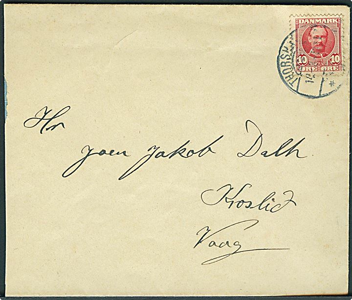10 øre Fr. VIII på brev stemplet Thorshavn d. 14.3.1911 til Vaag. På bagsiden tydeligt brotype Ia Vaag ank.stempel d. 17.3.1911.
