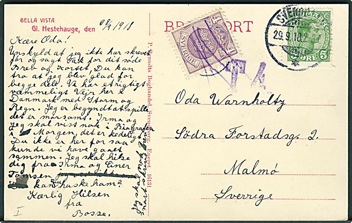5 øre Chr. X på underfrankeret brevkort (Bella Vista, Gl. Hestehauge) fra Svendborg d. 29.9.1918 til Malmö, Sverige. Violet portostempel T4 og på sat svensk 4 øre Tre Kroner som portomærke.