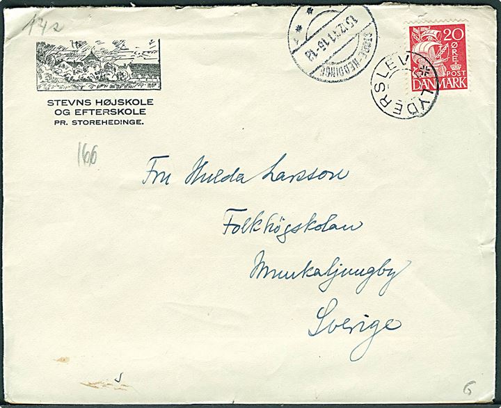 20 øre Karavel på brev annulleret med udslebet stjernestempel LYDERSLEV og sidestemplet Store-Heddinge d. 15.12.1941 til Munkaljungby, Sverige. På bagsiden Julemærke 1941 bundet til brevet af censurstempel.