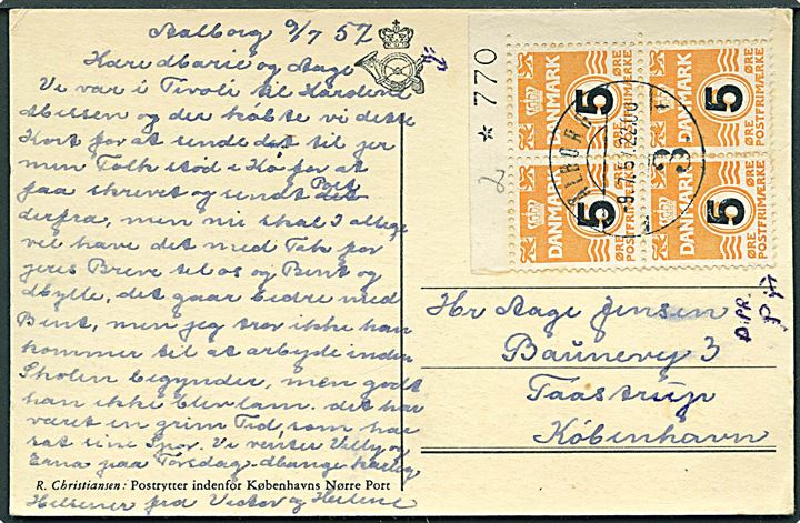 5/6 øre Provisorium i fireblok med marginal *770 på brevkort fra Ålborg 3 d. 9.7.1957 til København.
