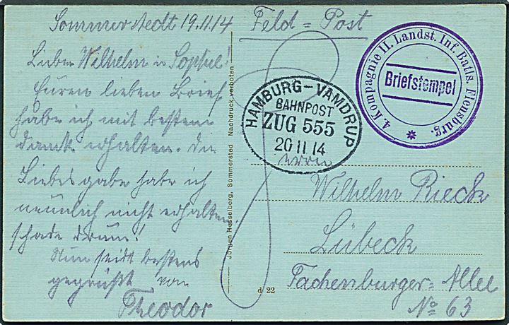 Ufrankeret feltpostkort (Hilsen fra Sommersted) med bureaustempel Hamburg - Vamdrup Bahnpost Zug 555 d. 20.11.1914 til Lübeck. Briefstempel: 4. Kompagnie II. Landst. Inf. Batls. Flensburg.