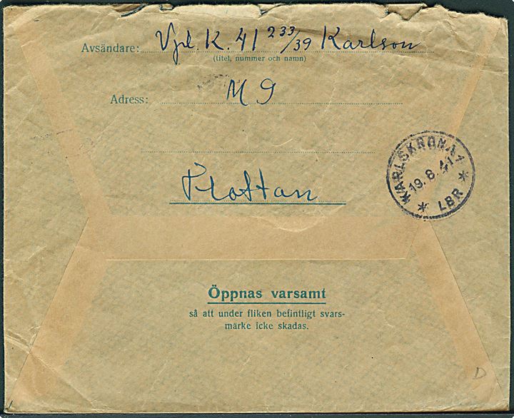 Militärbrev med svagt stempel d.   17.8.1941 fra Minsveparen M9 Flottan til Minsveparen M10 Flottan. Ank.stemplet Karlskrona d. 19.8.1941. Svarmærke bortklippet.