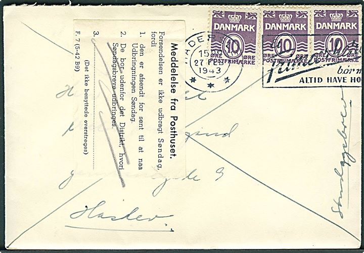 10 øre Bølgelinie (3) på søndagsbrev fra Haderslev d. 27.2.1943 til Haslev. Påsat meddelelse F.7 (5-42 B9) vedr. forsendelsen afsendt for sent til udbringning søndag.