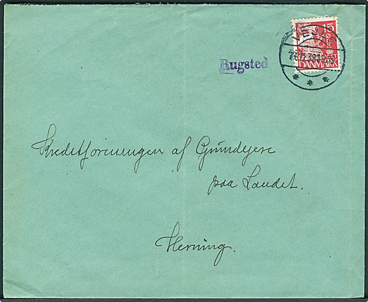 15 øre Karavel på brev annulleret Vejle d. 16.11.1938 og sidestemplet med kassetømningsstempel Rugsted til Herning.