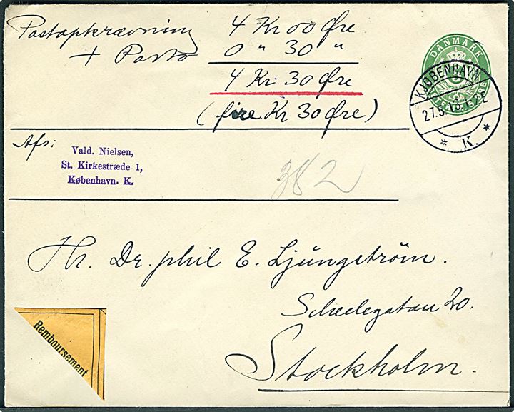 5 øre helsagskuvert sendt som tryksag med opkrævning fra Kjøbenhavn d. 27.5.1913 til Stockholm, Sverige. Porto for postopkrævning indregnet i opkrævningsbeløbet.