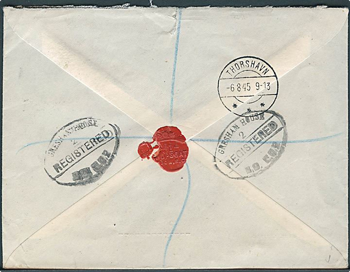 6d George VI single på anbefalet brev fra London annulleret med ovalt stempel Gresham House 2 Registered E.C. E.C.2. til Thorshavn, Færøerne. Britisk told stempel og ank.stemplet Thorshavn d. 6.8.1945.