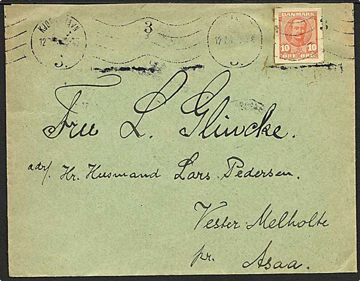 10 øre rød Fr. VIII helsagsklip på brev fra København d. 12.7.1916 til Vester Melholte.