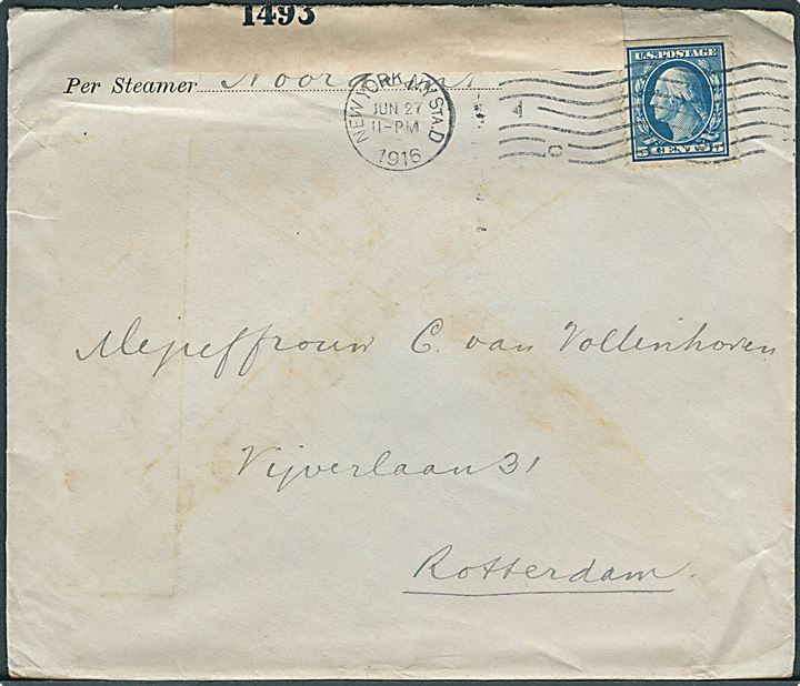 5 cents Washington på brev fra New York d. 27.6.1916 til Rotterdam, Holland. Påskrevet Per Steamer Noordam. Åbnet af britisk censur no. 1493 og ank.stemplet Rotterdam d. 15.7.1916.