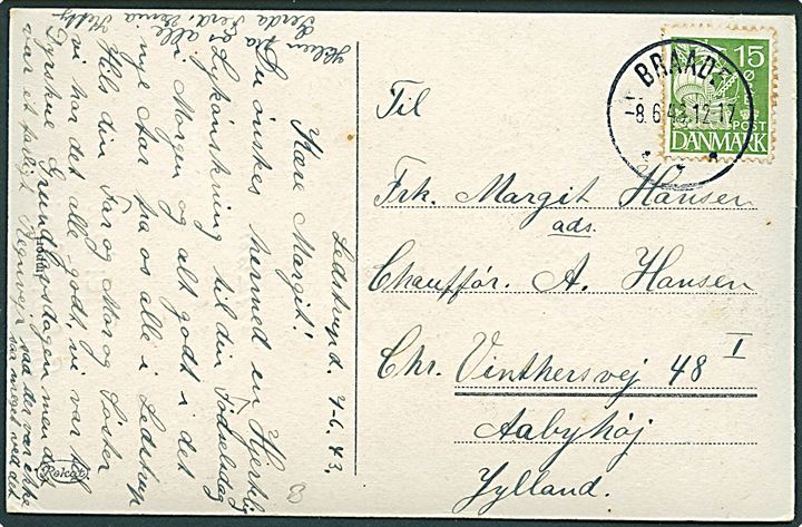 15 øre Karavel på brevkort annulleret med brotype IIIc Braade d. 8.6.1943 til Aabyhøj.