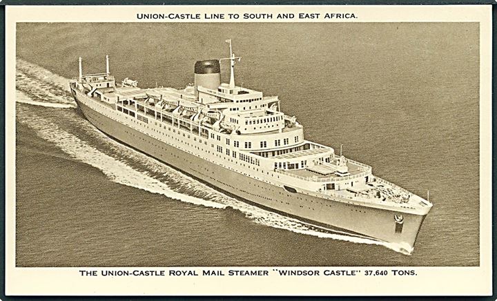 The Union-Castle Royal Mail Steamer Windsor Castle. Union - Castle Line to South And East Africa. 13,4 x 8 cm. 