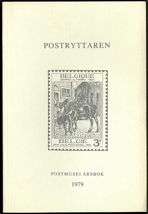 Postryttaren, Svenske Postmuseums Årbog 1979. 240 sider. Bl.a. længere artikel Svenske Militære Svarmærke og indførelsen af Postanvisninger i Sverige. 