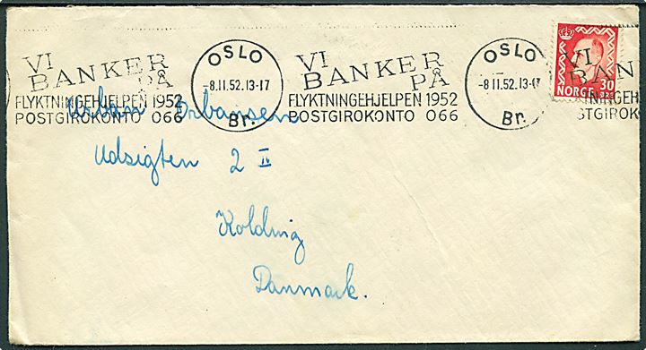 30 øre Haakon på brev annulleret med TMS Vi banker på / Flygtningehjelpen 1952/Oslo d. 8.11.1952 til Kolding, Danmark.